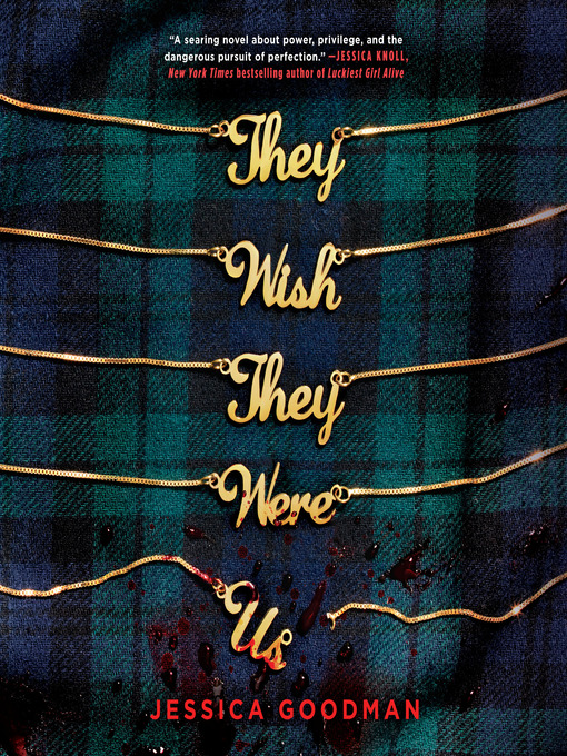 Title details for They Wish They Were Us by Jessica Goodman - Available